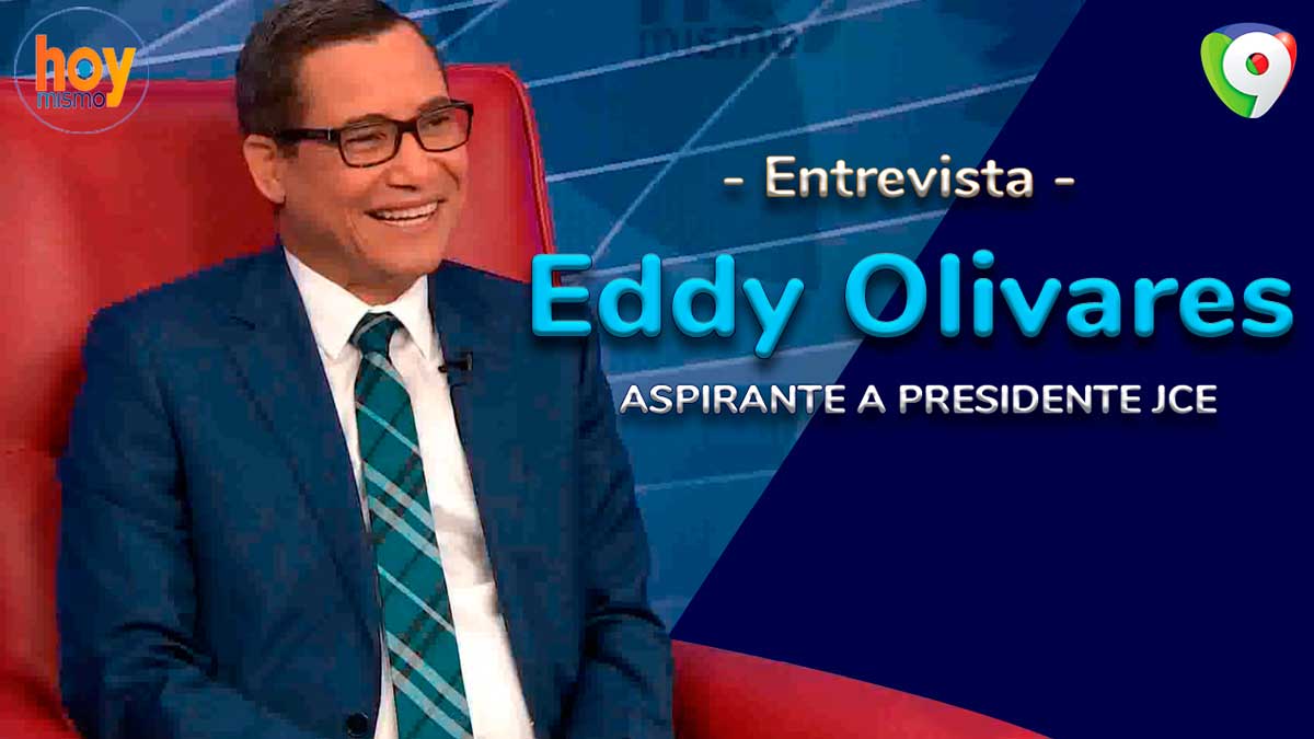 Eddy Olivares: Tenemos que avanzar hacia la independencia de los poderes | Hoy Mismo