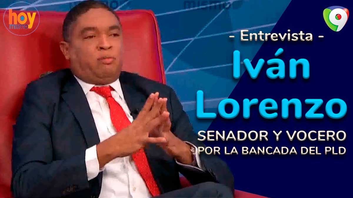 Iván Lorenzo: No vamos a permitir que grupo no partidista nos impongan una JCE | Hoy Mismo