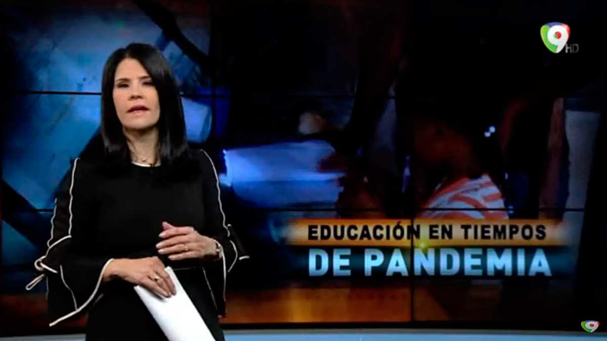 Educación en tiempos de pandemia - El Informe con Alicia Ortega