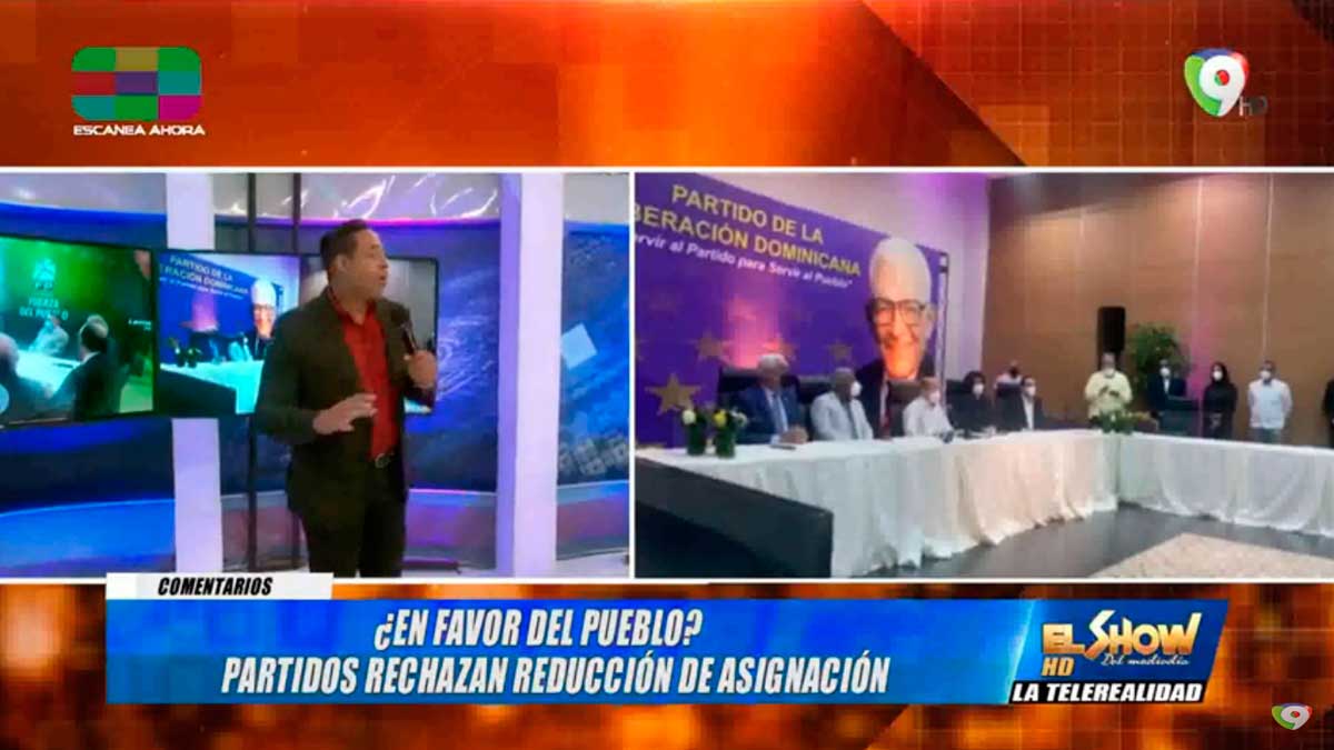 Partidos rechazan reducción de asignación de Luis Abinader | El Show del Mediodía