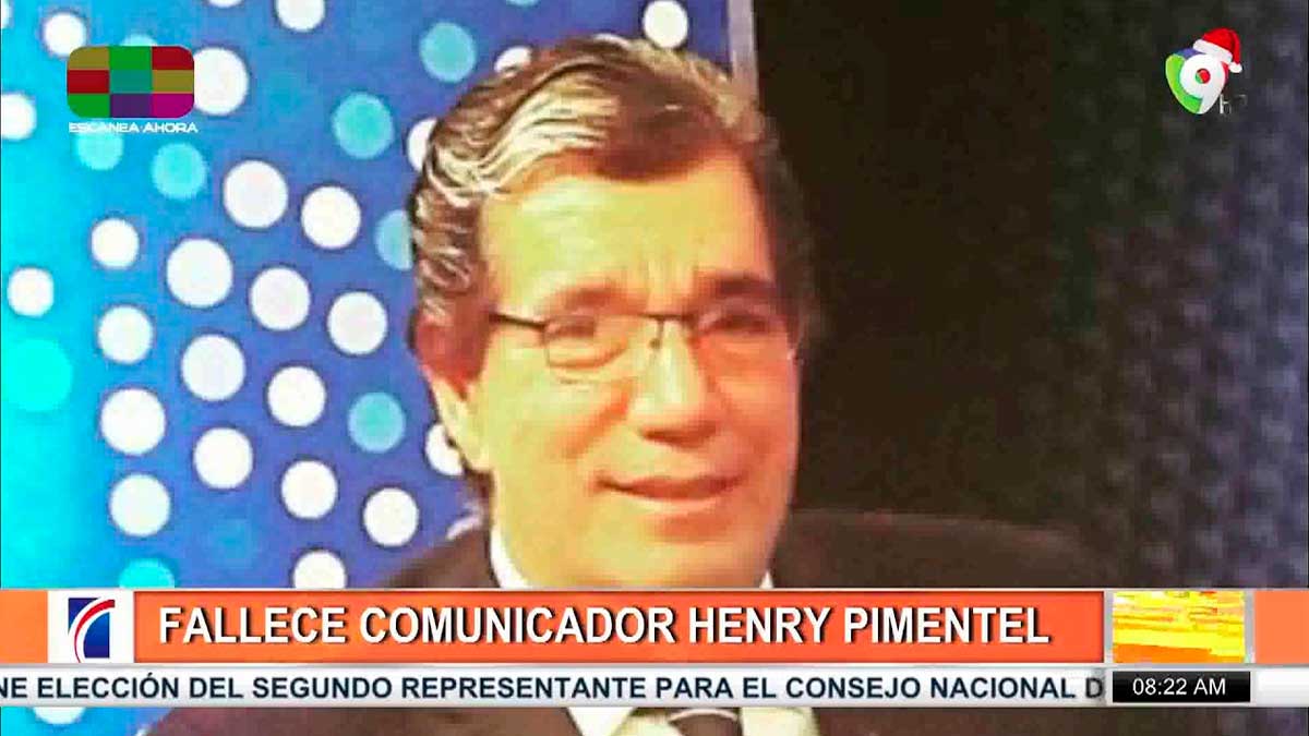 Fallece comunicador Henry Pimentel | El Despertador SIN