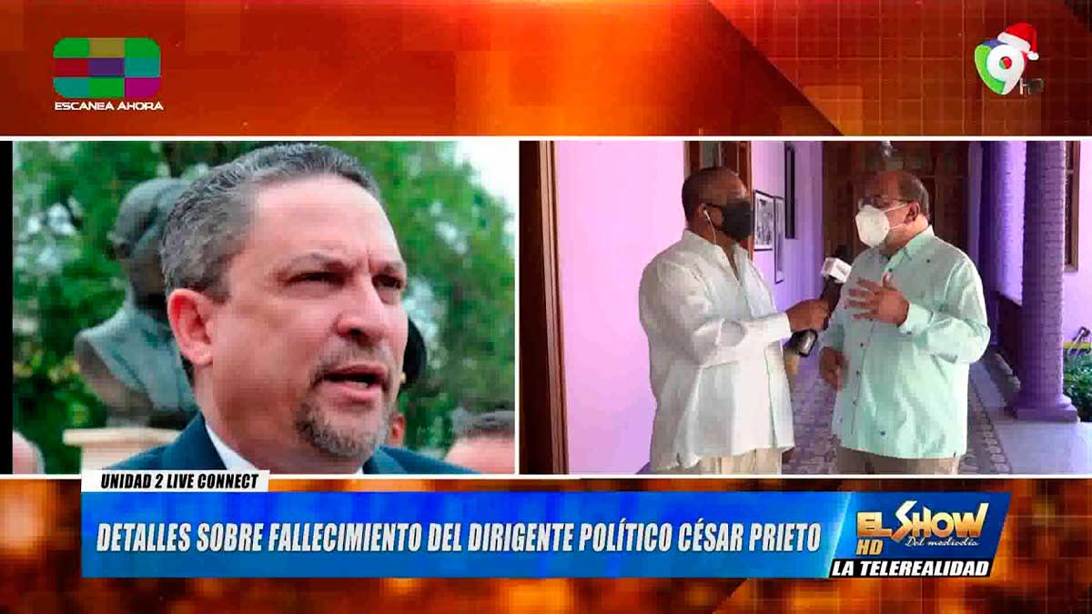 Muere de manera trágica el dirigente Cesar Prieto | El Show del Mediodía