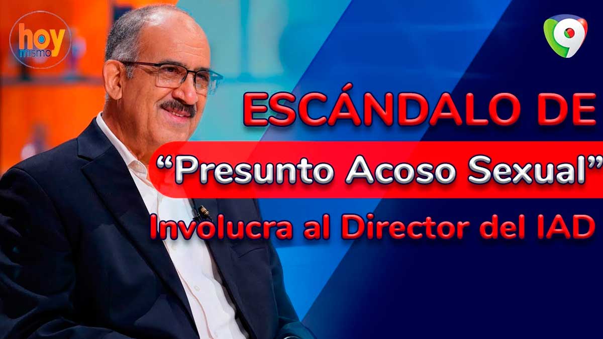 País sacudido por escándalo de presunto acoso sexual que involucra al director del IAD