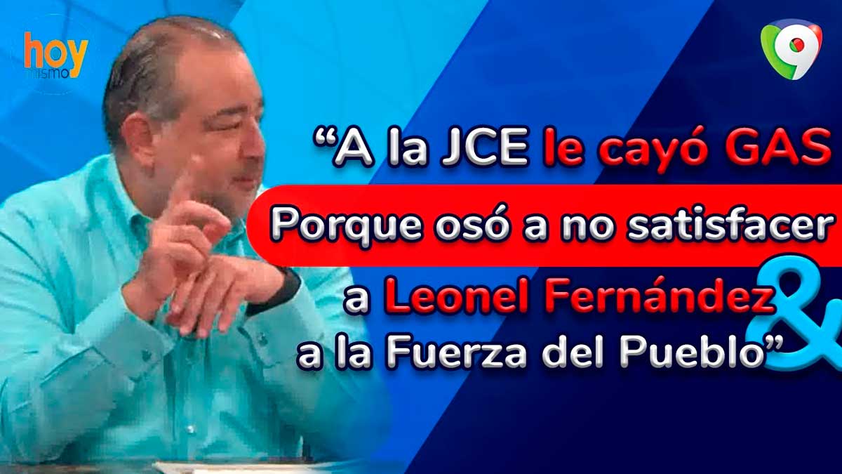 A la JCE “le cayó gas” porque osó a no satisfacer a Leonel, dice Óscar Medina