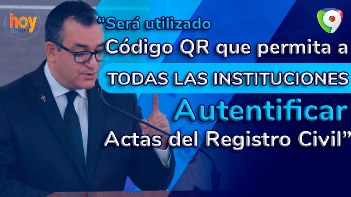 JCE quiere eliminar as tediosas legalizaciones de actas del Registro Civil