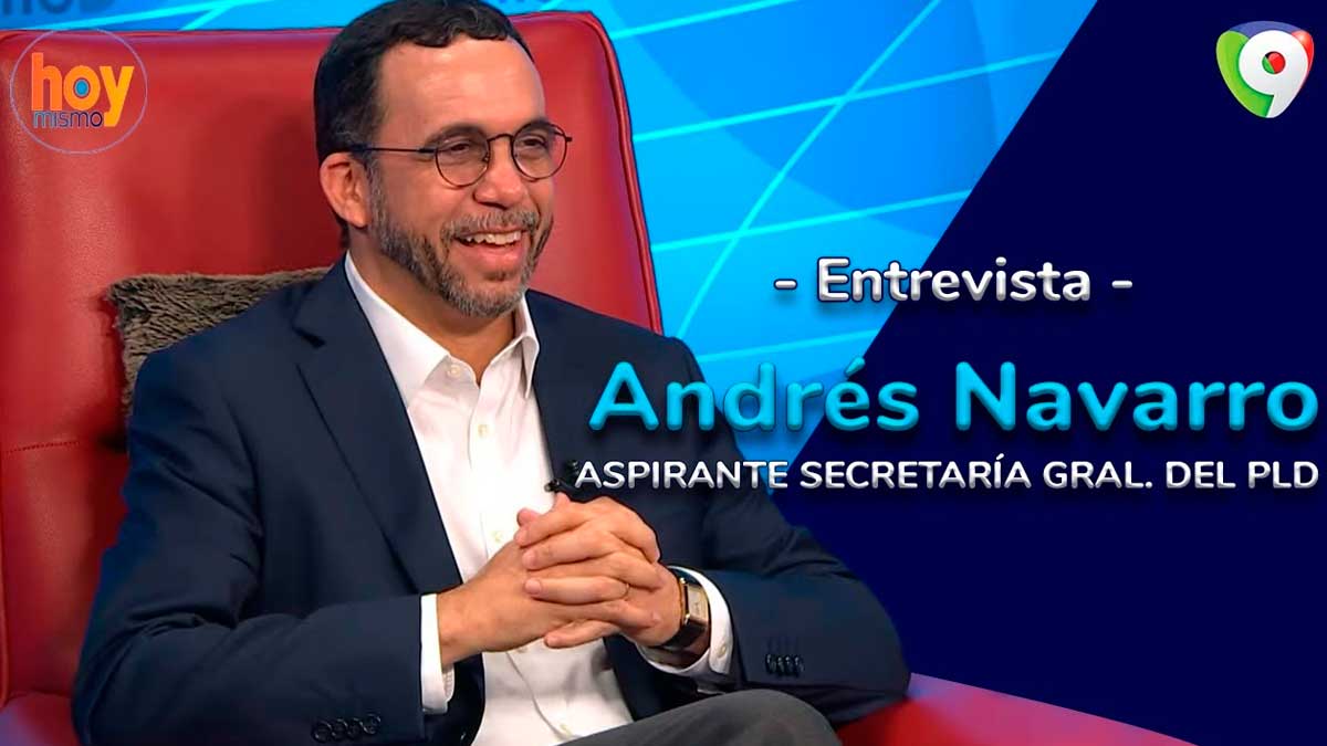 Andrés Navarro: Comité Central del PLD será más horizaontal y aterrizado a la realidad