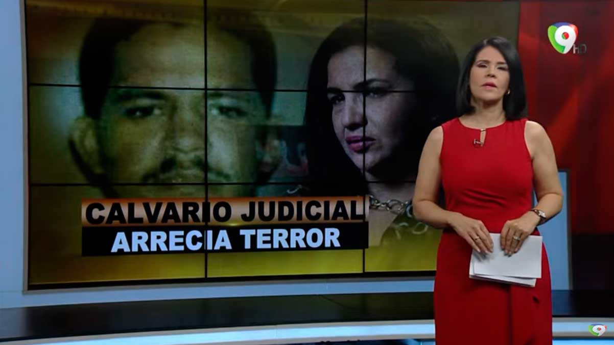 Calvario judicial arrecia terror | El Informe con Alicia Ortega