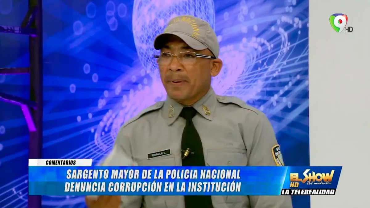 Mayor de la Policía Nacional denuncia corrupción en la institución | El Show del Mediodía