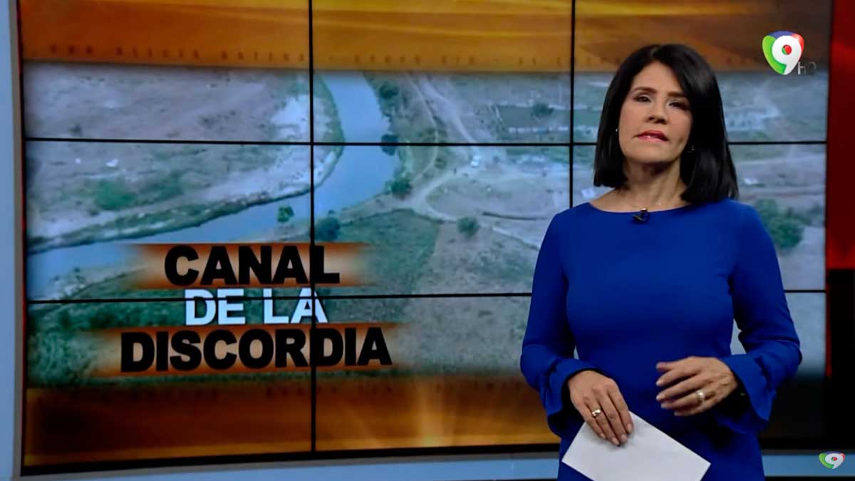 Canal de la discordia | El Informe con Alicia Ortega