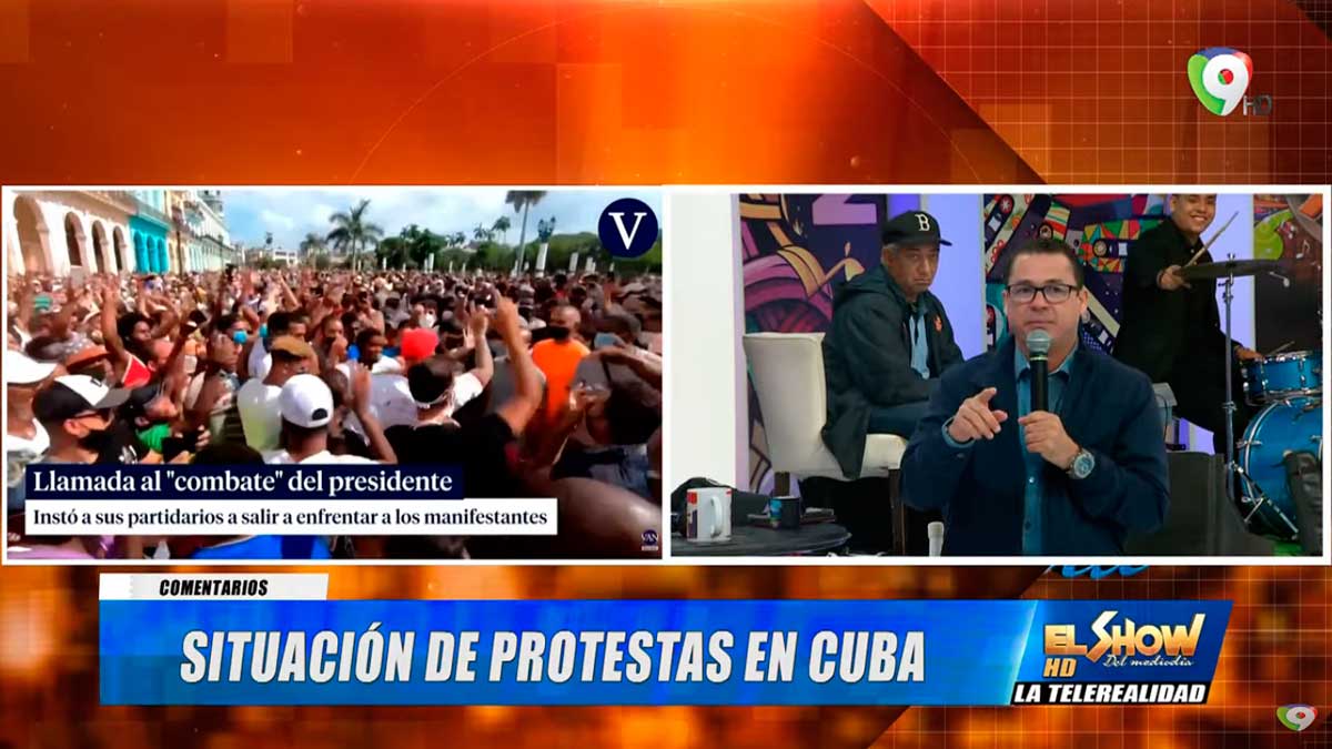 Protestas en Cuba gritan "Libertad" / ¿La entrada de Samaná pa´Cuando? | El Show del Mediodía