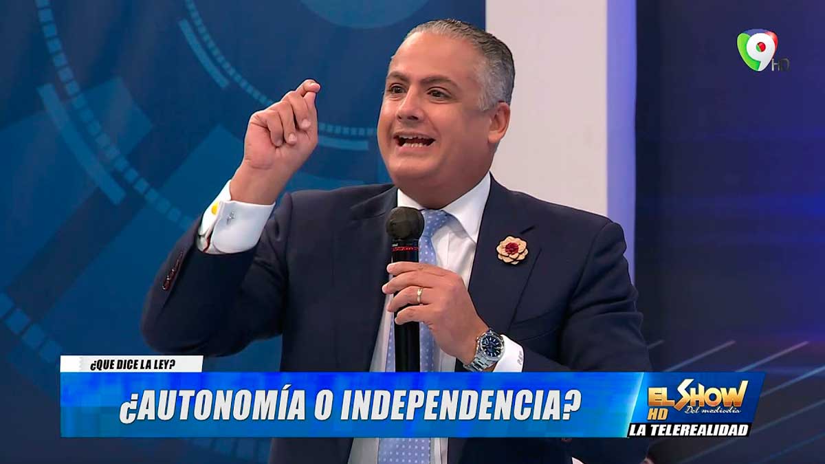 ¿Autonomía o Independencia, qué dice la ley? Con Alberto Fiallo | El Show del Mediodía