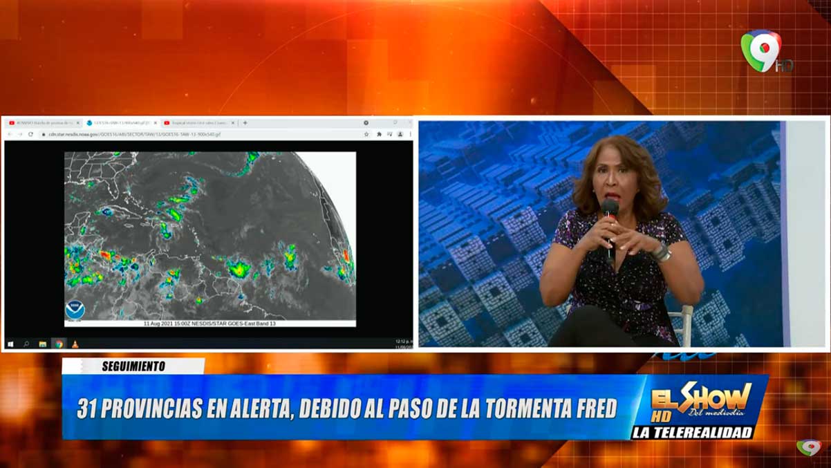 Paso de la tormenta Fred pone en Alerta a 31 Provincias | El Show del Mediodía