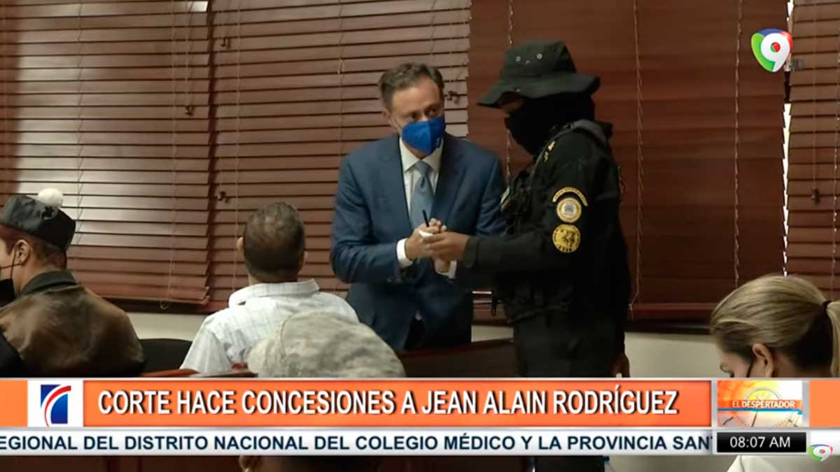 Corte hace concesiones a Jean Alain Rodríguez | El Despertador SIN