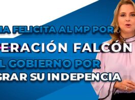 Nuria felicita al MP por Operación Falcón y al gobierno por lograr su independencia