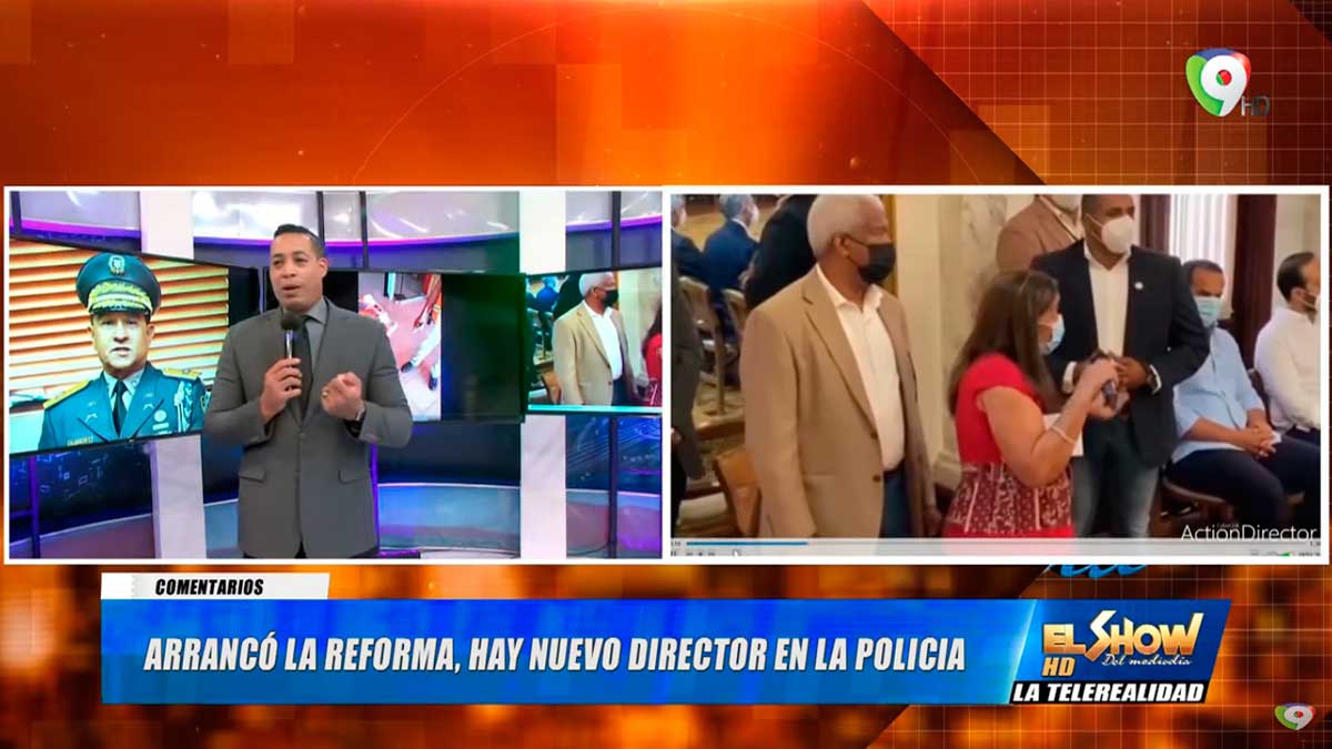 Arranca la reforma, hay nuevo director en la PN | El Show del Mediodía