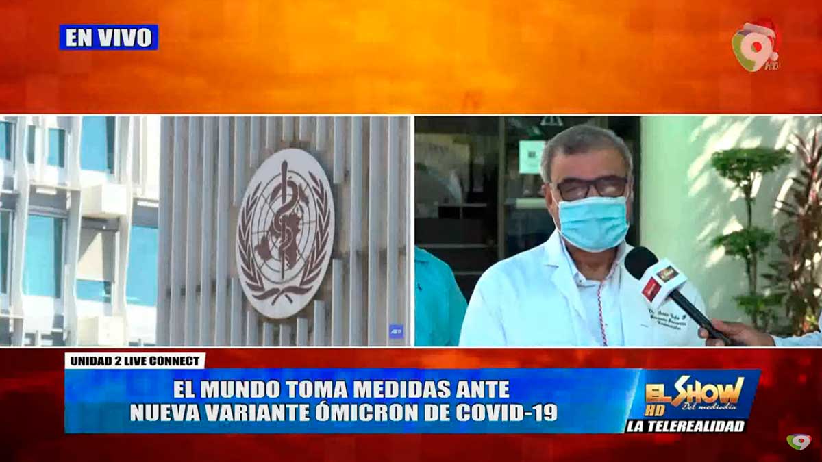 ¡ALERTA! Ómicron la variante nueva de la covid-19 en “Alerta Mundial” | El Show del Mediodía