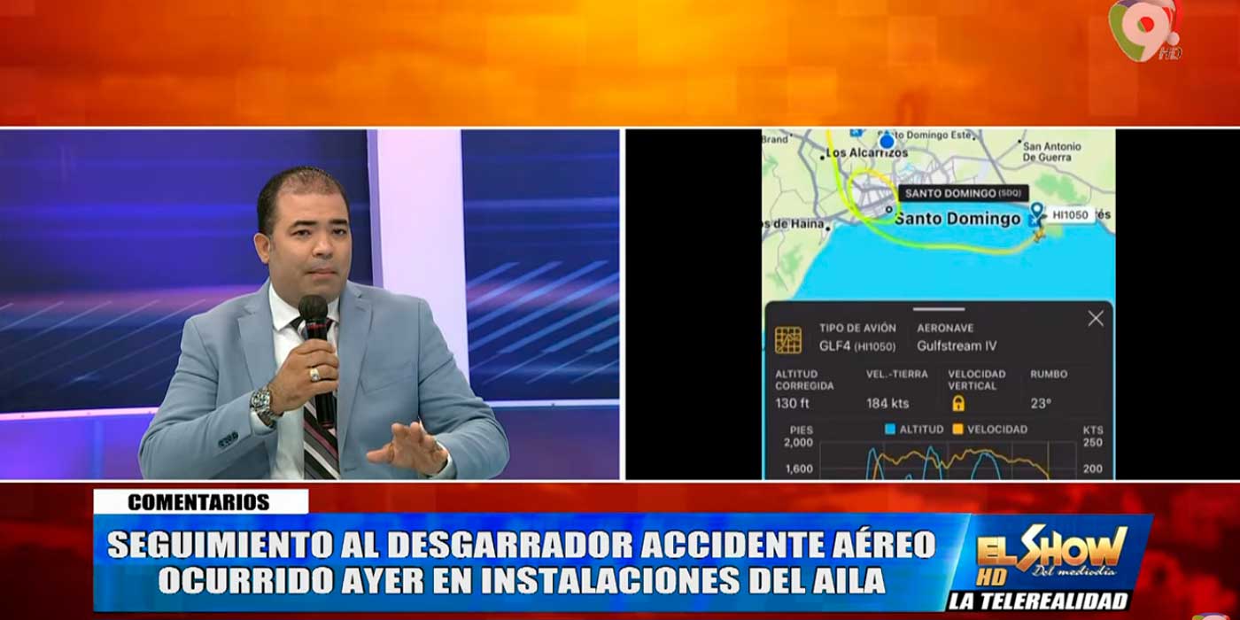 Detalles de lo que pudo ocurrir en el Trágico Accidente Aéreo en AILA | El Show del Mediodía