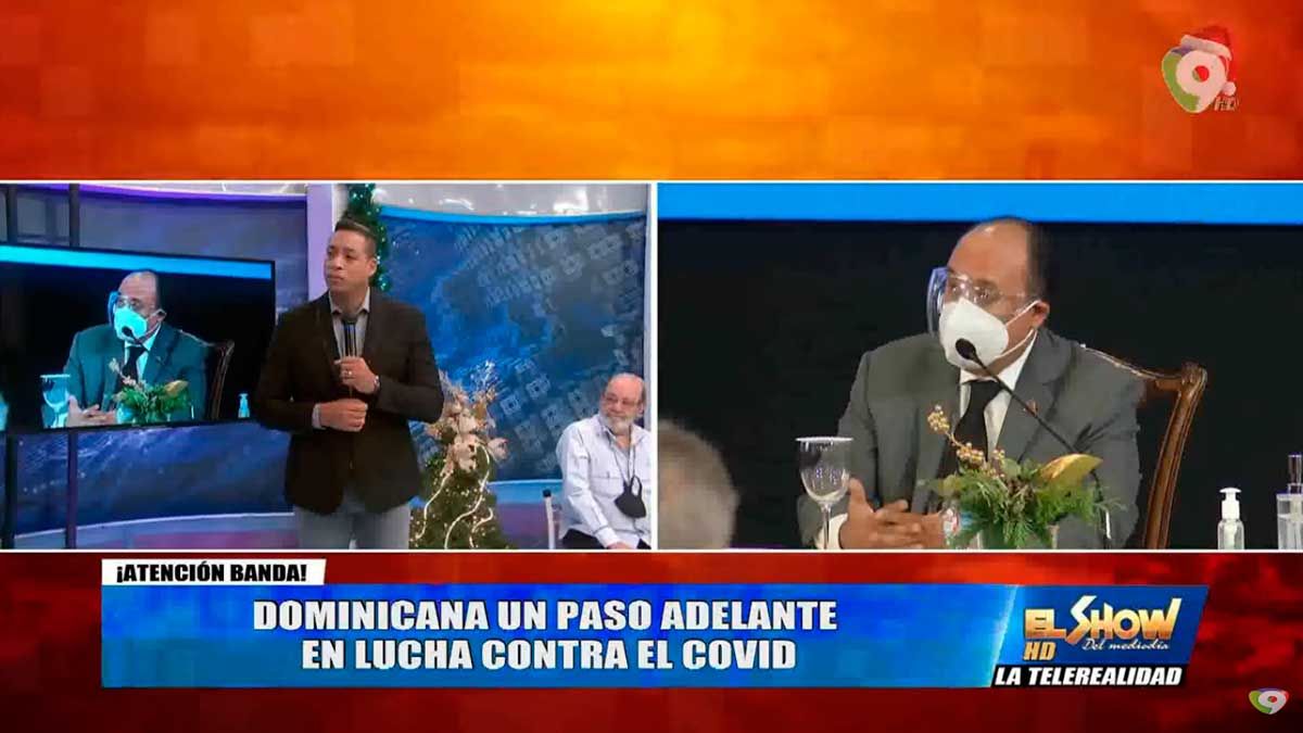 Luis Abinader: No habrá restricciones si nos vacunamos con la 3ra dosis | El Show del Mediodía