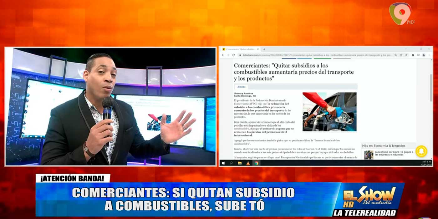 ¿Aumentaran combustibles y quitaran los subsidios? | El Show del Mediodía