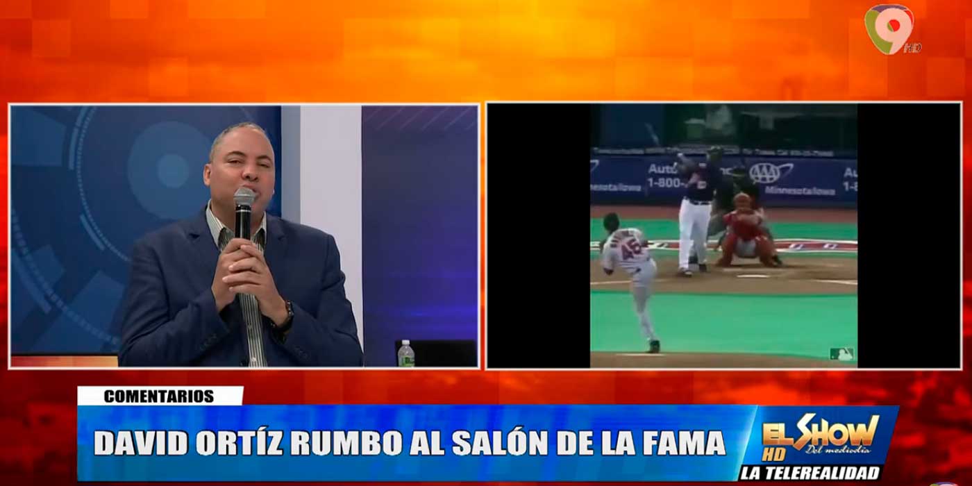 David Ortiz Rumbo al Salón de la Fama | El Show del Mediodía