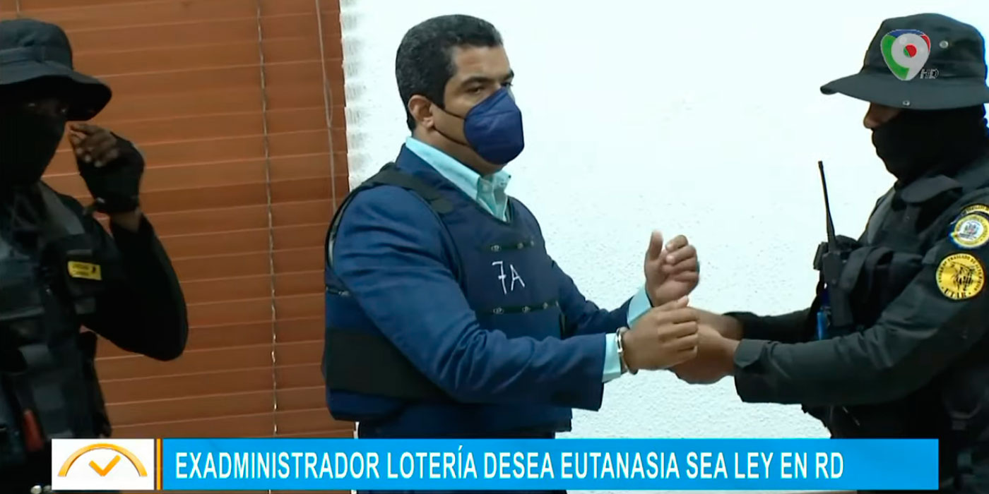 Ex administrador de Lotería desea la eutanasia sea ley en RD | El Despertador SIN