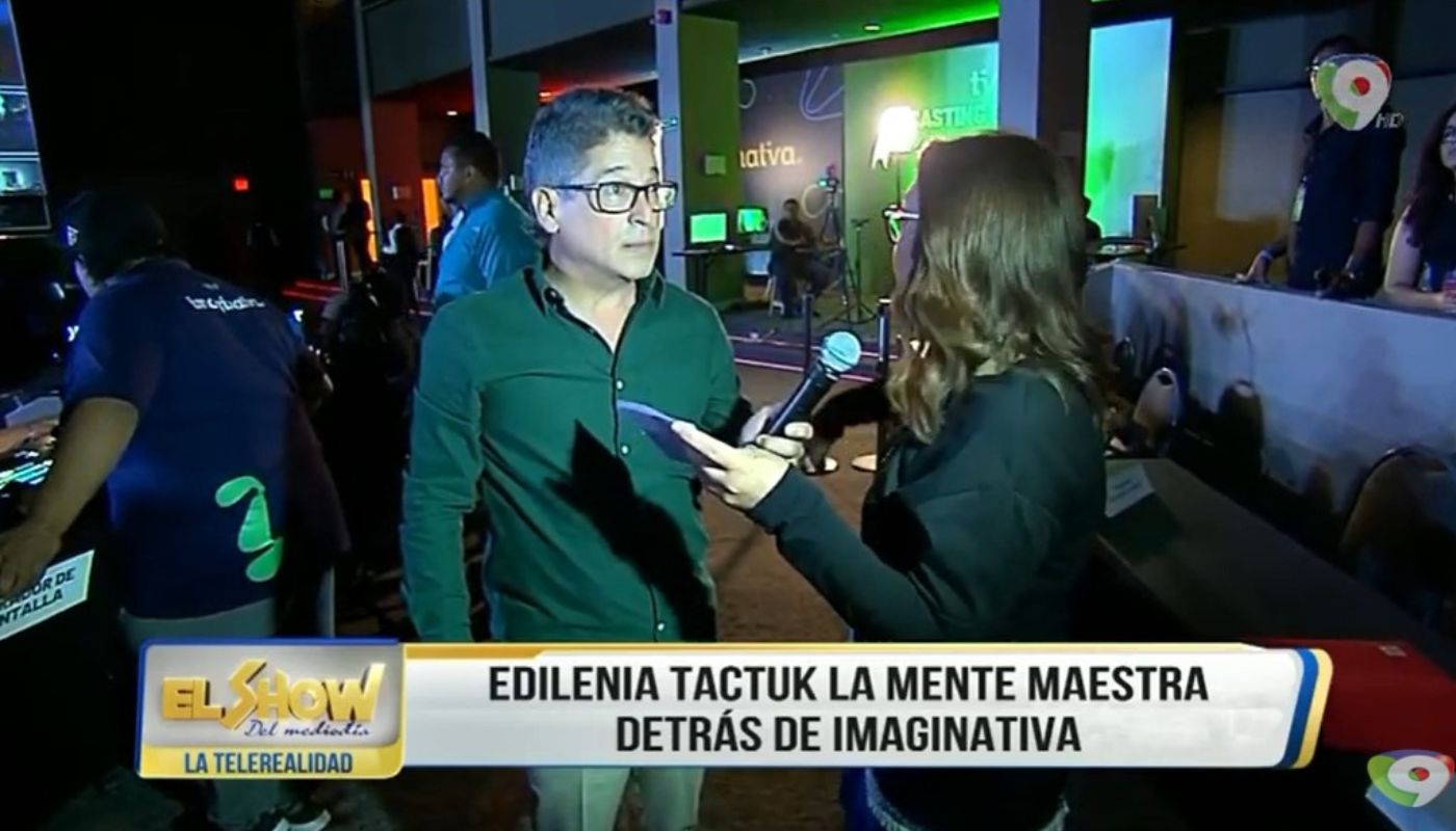 Edilenia Tactuk, La mente maestra detrás de imaginativa