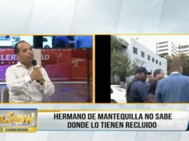 En el show del mediodía conversan con hermano del inversionista Wilkin García, Wilton García, quien denuncia no sabe dónde lo tienen recluido.