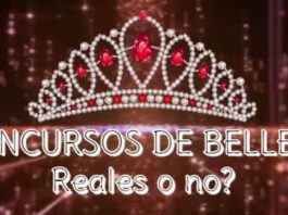 Concursos de Belleza ¿Reales o No?