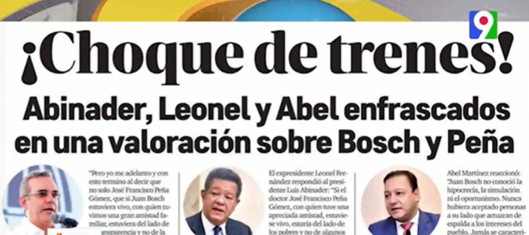 Abinader, Leonel y Abel enfrascados en una valoración sobre Bosch y Peña | Hoy Mismo