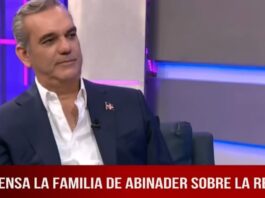 Familia del Presidente Abinader dejará que se reelija